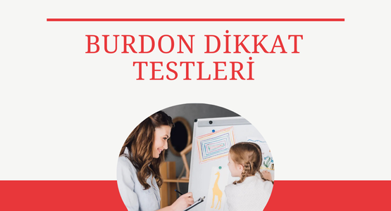 burdon dikkat testleri