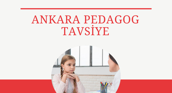 ankara pedagog tavsiye