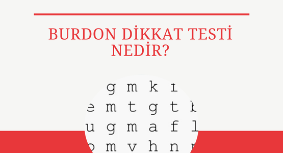 burdon-dikkat-testi-nedir