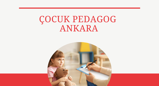 cocuk pedagog ankara