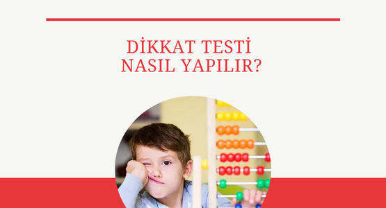 dikkat testi nasil yapilir