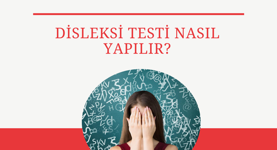 disleksi testi nasil yapilir