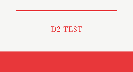 d2 test