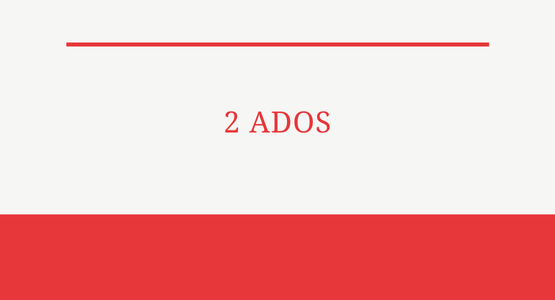 2 ados